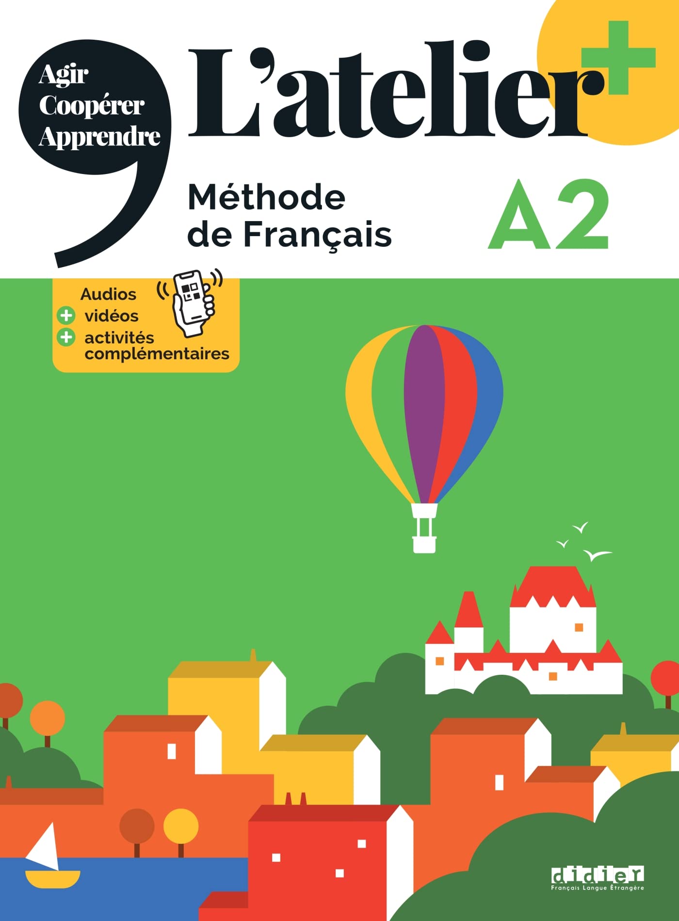 L'atelier+ A2 - Livre eleve: Livre de l'eleve A2 + didierfle.app Foreign Languages ​​& Dictionaries