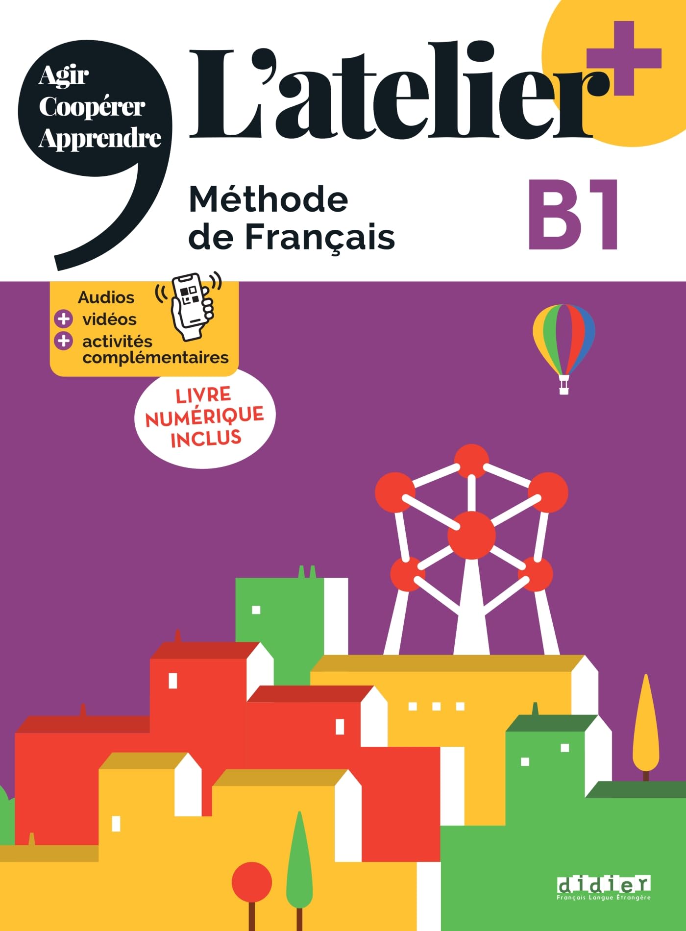 L'atelier + B1 - Livre + numérique inclus book