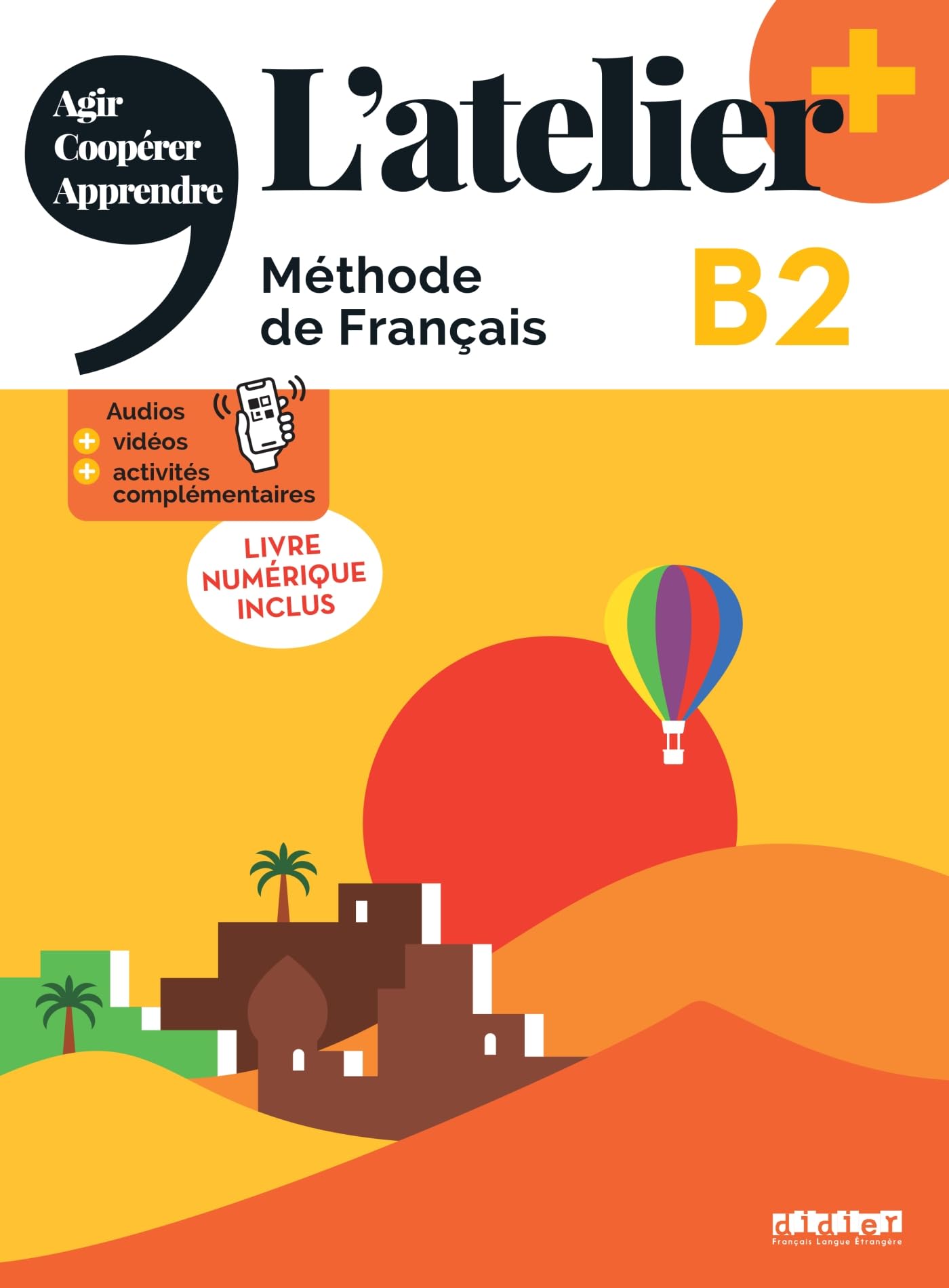 L'atelier + B2 - Livre + numérique inclus book