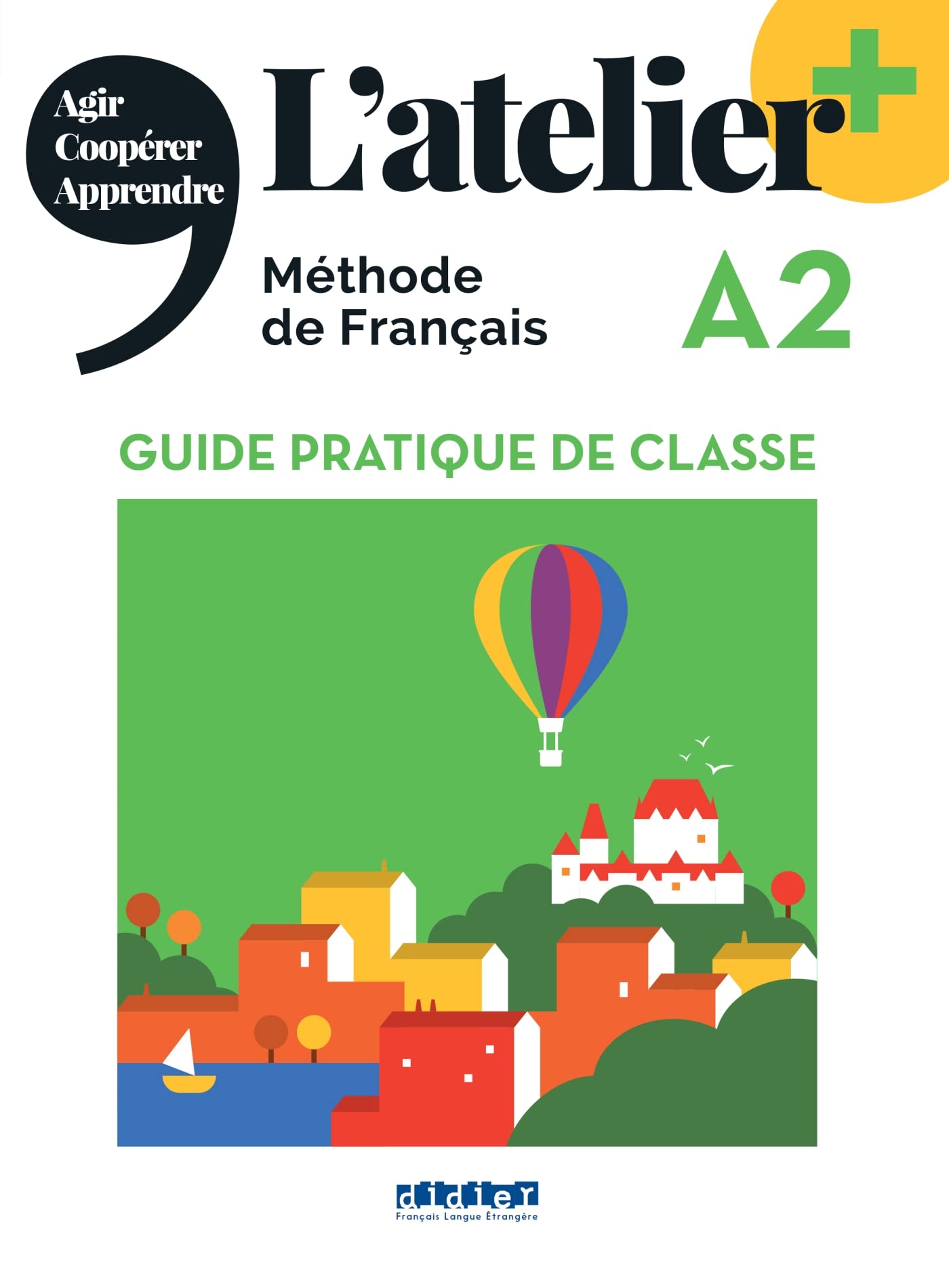 L'atelier + A2 - Guide pratique de classe book