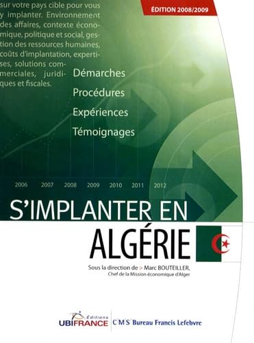 S'implanter en Algérie: Démarches, procédures, expériences, témoignages book