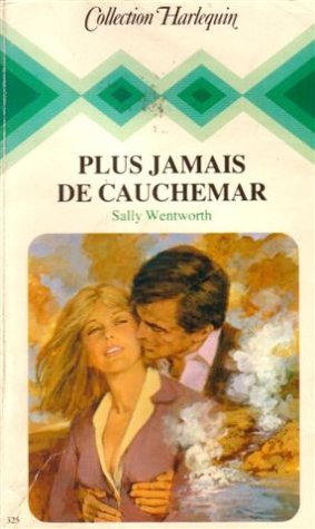 Plus jamais de cauchemar : Collection : Collection harlequin n° 325 Books