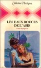 LES EAUX DOUCES DE L'ASIE - BEYOND THE SWEET WATERS Books