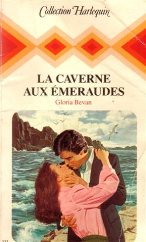 La caverne aux émeraudes : Collection : Collection harlequin n° 333 Books