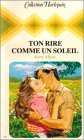 Ton rire comme un soleil : Collection : Collection harlequin n° 337 book