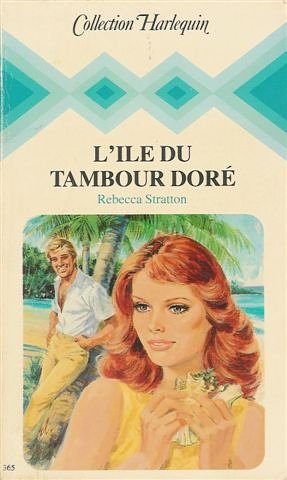L'ile du tambour doré : Collection : Collection harlequin n° 365 book