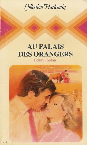 Au palais des orangers : Collection : harlequin collection n° 372 book