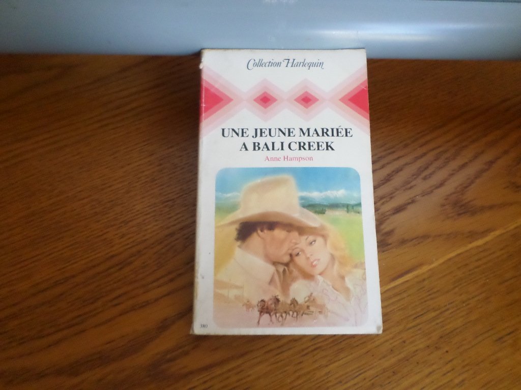 Une Jeune mariée à Bali-Creek (Collection Harlequin) by Hampson, Anne Books