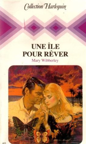 Une île pour rêver : Collection : Collection harlequin n° 405 Books