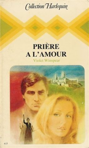 Prière a l'amour (Collection Harlequin) Books