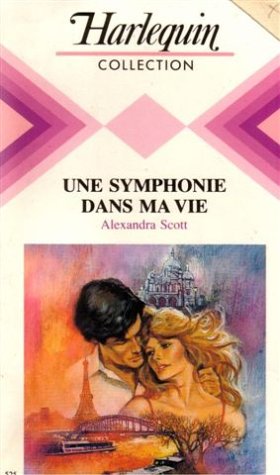 Une symphonie dans ma vie : collection : harlequin collection n° 525 book