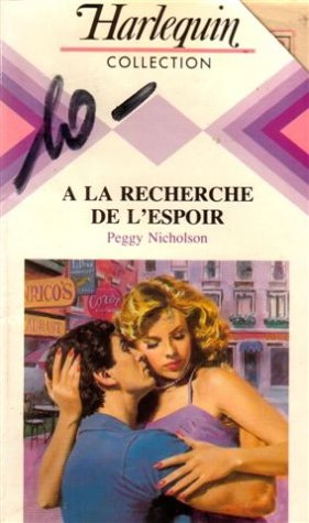 A la recherche de l'espoir : Collection : Harlequin collection n° 571 book