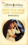 Aimez-vous jouer, Mary Kathleen (Le Club Harlequin) Books