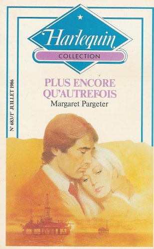 Plus encore qu'autrefois : Collection : Harlequin collection n° 683 book