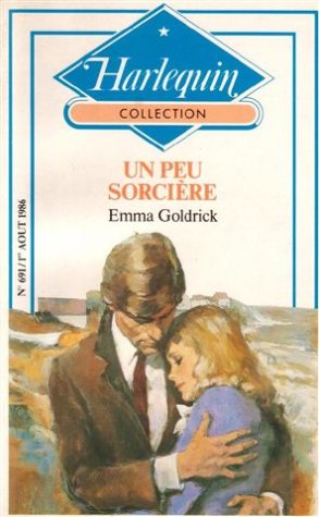 Un peu sorcière : Collection : Harlequin collection n° 691 book