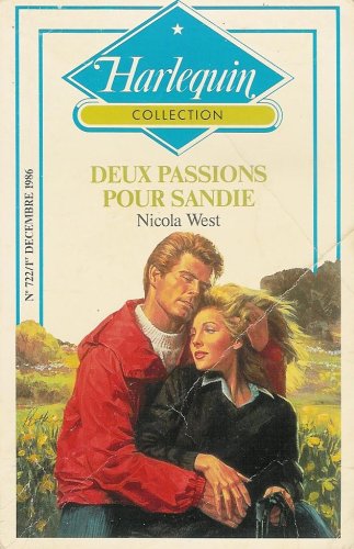 Deux passions pour Sandie : Collection : Harlequin collection n° 722 Books