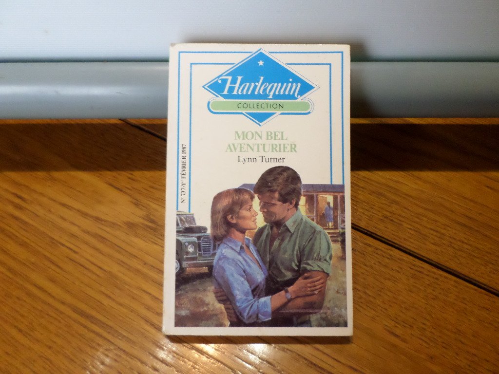 Mon bel aventurier : Collection : Harlequin collection n° 737 Books