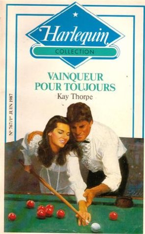 Vainqueur pour toujours : Collection : Harlequin collection n° 767 book