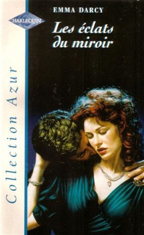 Les éclats du miroir : Collection : Collection azur n° HAZ1 book