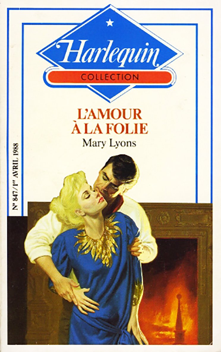 L'Amour à la folie (Collection Harlequin) book
