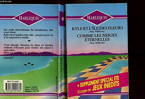 Kyle et l'ile des fleurs suivi de comme les neiges eternelles (kyle's kingdom - the snows on the hill) book
