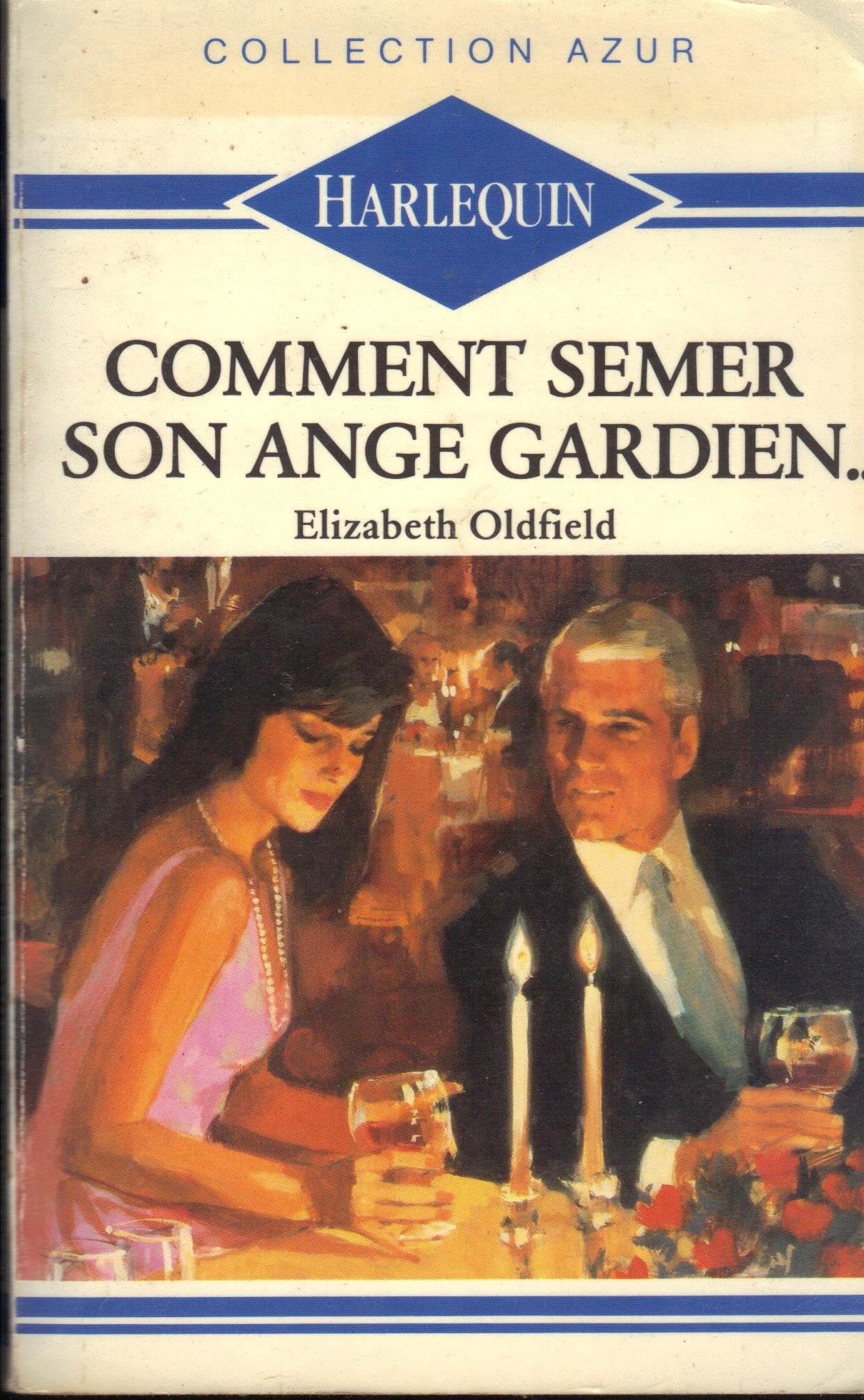 Comment semer son ange gardien (Collection Azur) Books