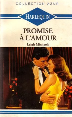 Promise à l'amour : Collection : collection azur n° 918 book