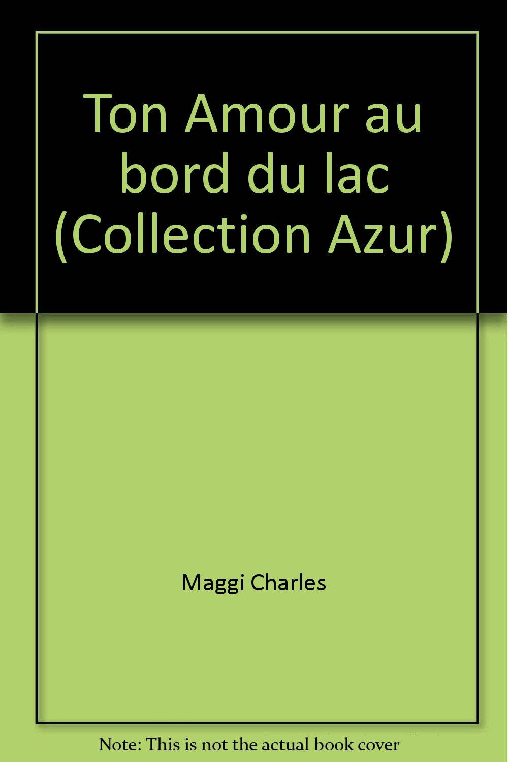 Ton Amour au bord du lac (Collection Azur) book