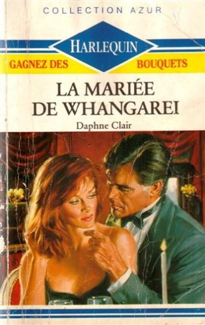 La mariée de Whangarei : Collection : Collection azur n° 989 book