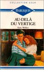 Au-delà du vertige : Collection : Harlequin collection azur n° 1081 book