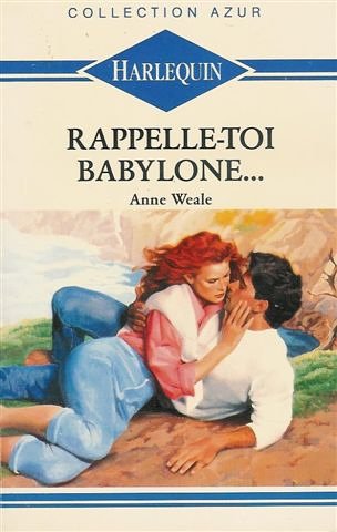 Rappelle toi Babylone : Collection : harlequin collection azur n° 1094 book