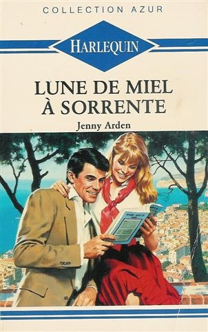 Lune de miel à Sorrente : Collection : Harlequin collection azur n° 1113 book