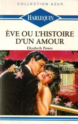 Eve ou l'histoire d'un amour : Collection : collection azur n° 1129 book
