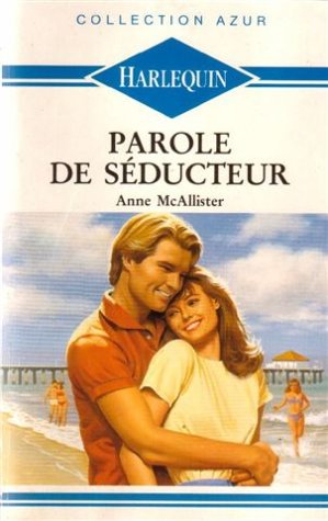 Parole de séducteur : Collection : Collection azur n° 1206 Books