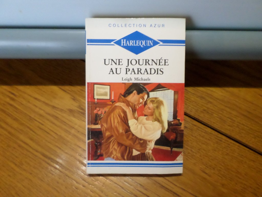 Une jounrée au paradis : Collection : Harlequin azur n° 1211 book