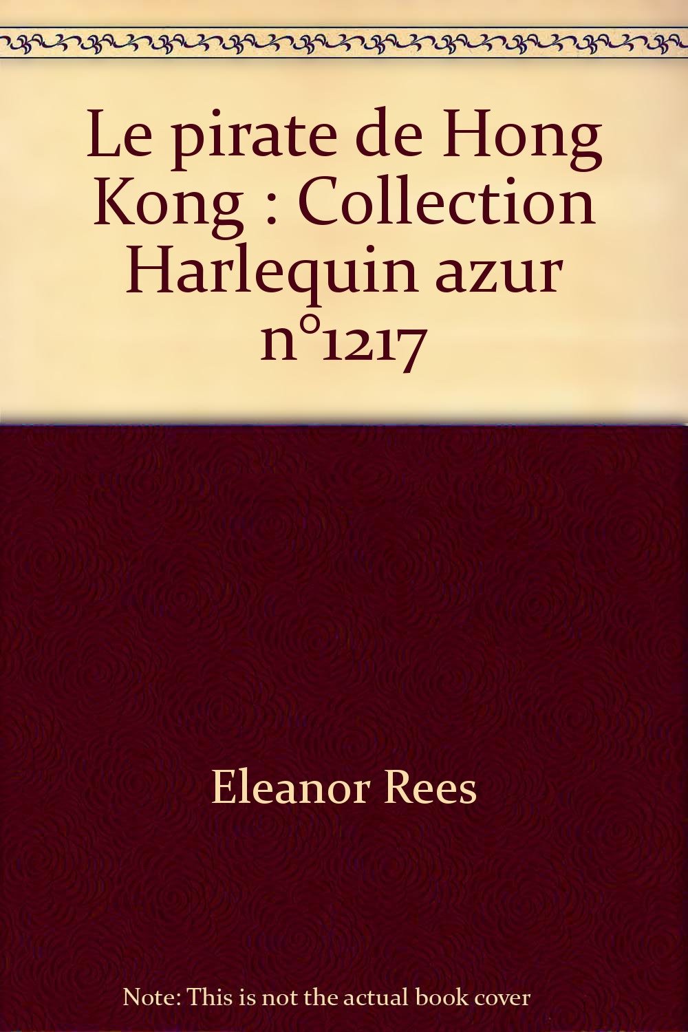 Le pirate de Hong Kong : Collection Harlequin azur n°1217 book