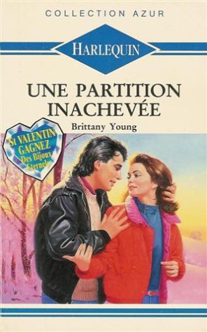 Une partition inachevée : Collection : Harlequin azur n° 1221 Books
