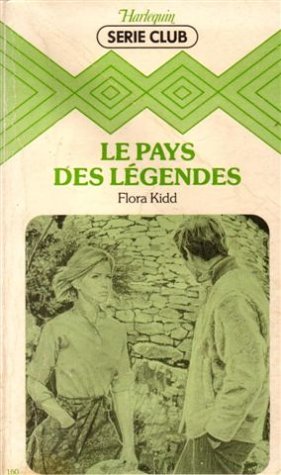 Le pays des légendes : collection : Harlequin série club n° 160 book