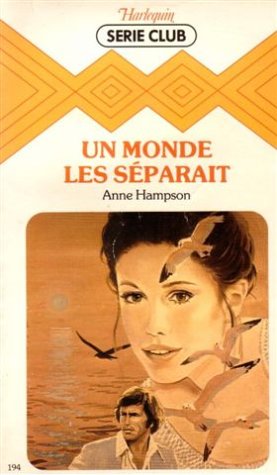 Un monde les séparait : Collection : Harlequin série club n° 194 Books
