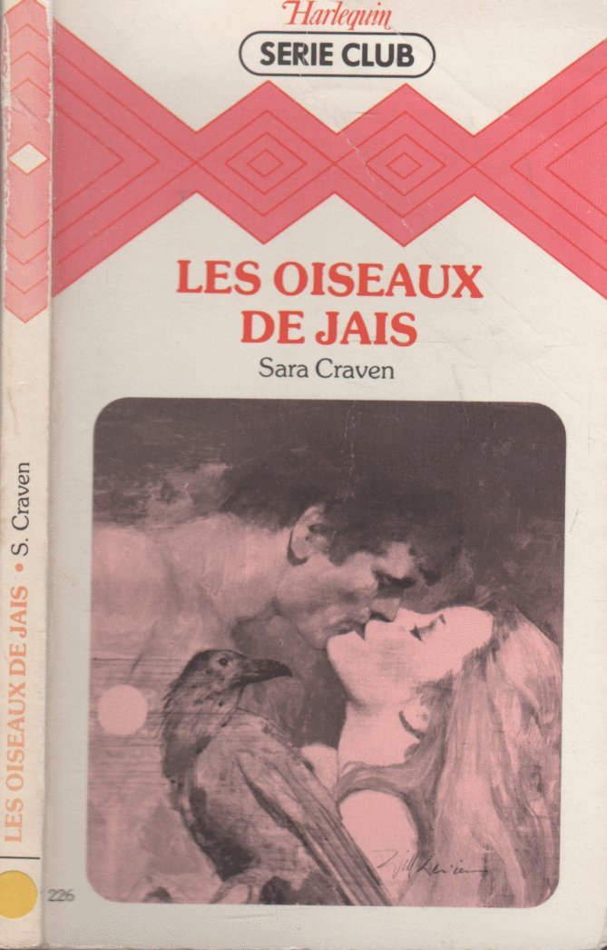 Les oiseaux de jais : Collection : Harlequin série club n° 226 Books