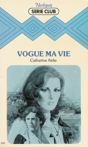 Vogue ma vie : Collection : Harlequin série club n° 269 Books
