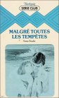 Malgré toutes les tempêtes : Collection : Harlequin série club n° 317 book
