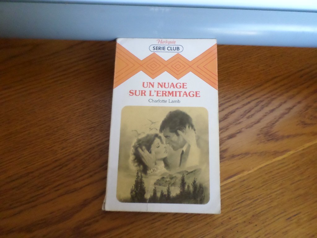 Un nuage sur l'hermitage : Collection : Harlequin série club n° 334 Books