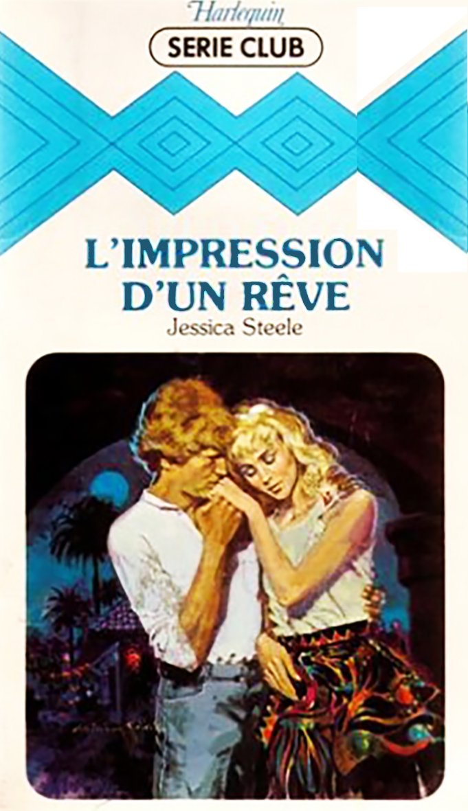 L'impression d'un rêve : Collection : Harlequin série club n° 356 Books