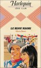 Le bijou Maori : Collection : Harlequin série club n° 377 book