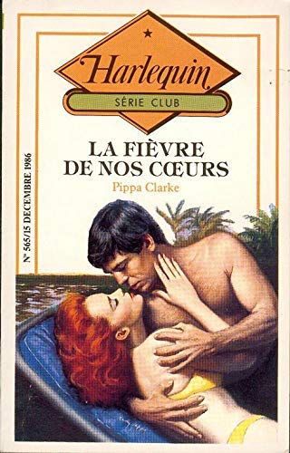 La Fièvre de nos coeurs (Harlequin) book