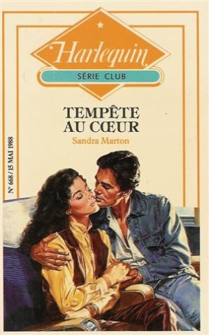Tempête au c ur : Collection : Harlequin série club n° 668 book