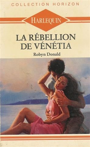 La rébellion de Vénétia : Collection : Collection horizon n° 709 book