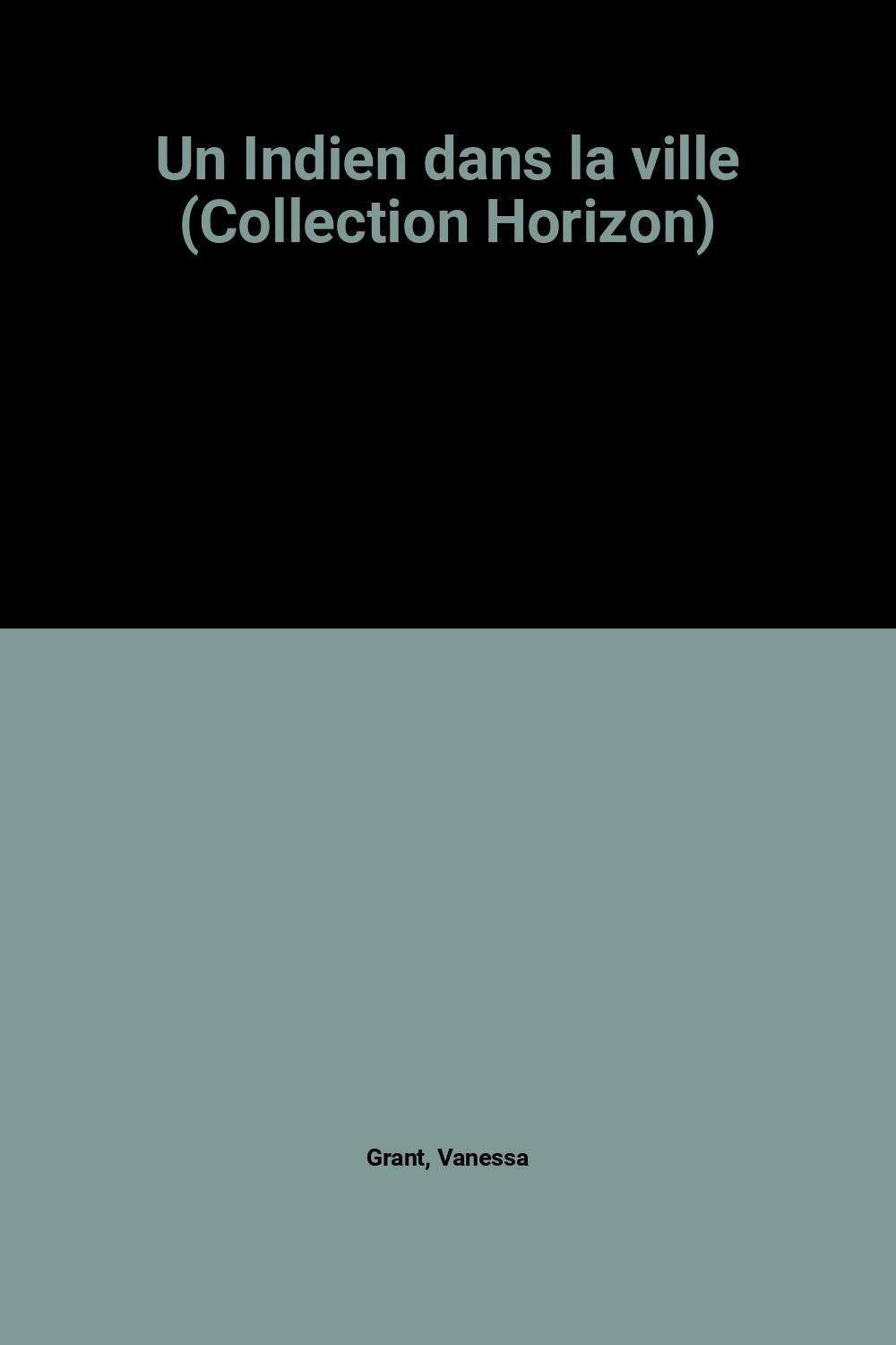 Un Indien dans la ville (Collection Horizon) book