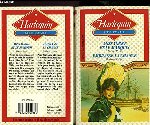MISS YORKE ET LE MARQUIS SUIVI DE EMBRASSE LA CHANCE (THE MARQUESS AND MISS YORKE - FORTUNE'S KISS) Books
